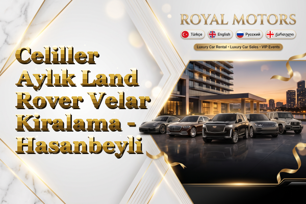 Celiller Aylık Land Rover Velar Kiralama - Hasanbeyli