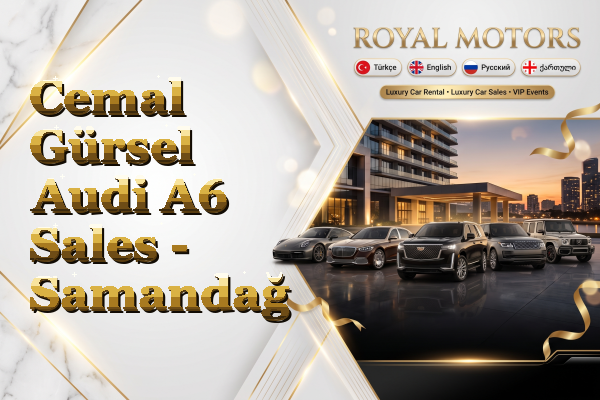 Cemal Gürsel Audi A6 Sales - Samandağ