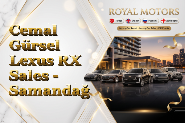 Cemal Gürsel Lexus RX Sales - Samandağ
