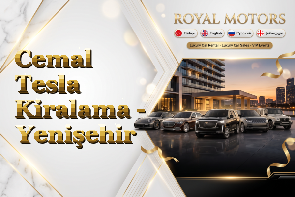 Cemal Tesla Kiralama - Yenişehir