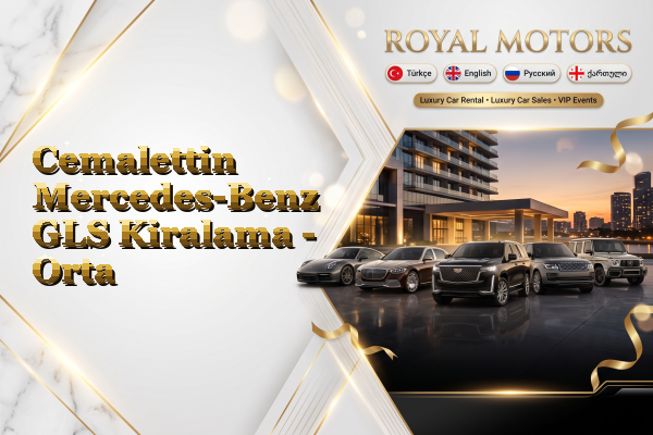 Cemalettin Mercedes-Benz GLS Kiralama - Orta