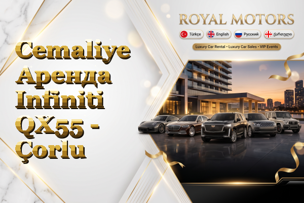 Cemaliye Аренда Infiniti QX55 - Çorlu