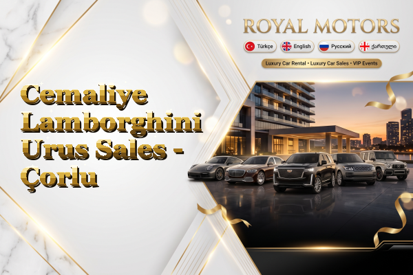 Cemaliye Lamborghini Urus Sales - Çorlu