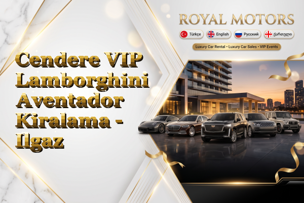 Cendere VIP Lamborghini Aventador Kiralama - Ilgaz