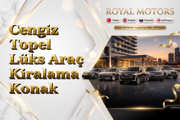 Cengiz Topel Lüks Araç Kiralama - Konak
