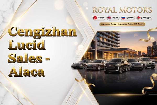 Cengizhan Lucid Sales - Alaca