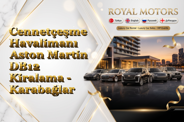 Cennetçeşme Havalimanı Aston Martin DB12 Kiralama - Karabağlar