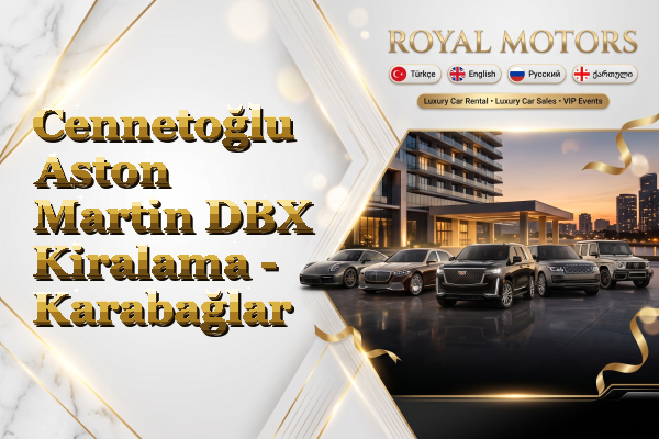 Cennetoğlu Aston Martin DBX Kiralama - Karabağlar