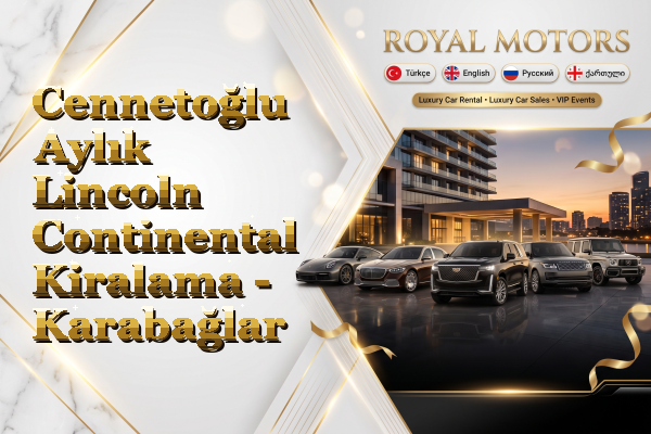 Cennetoğlu Aylık Lincoln Continental Kiralama - Karabağlar
