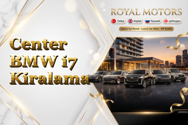 Center BMW i7 Kiralama