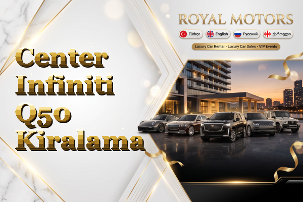 Center Infiniti Q50 Kiralama