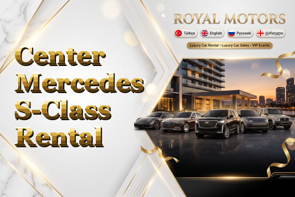 Center Mercedes S-Class Rental