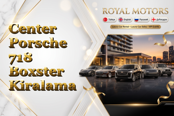 Center Porsche 718 Boxster Kiralama