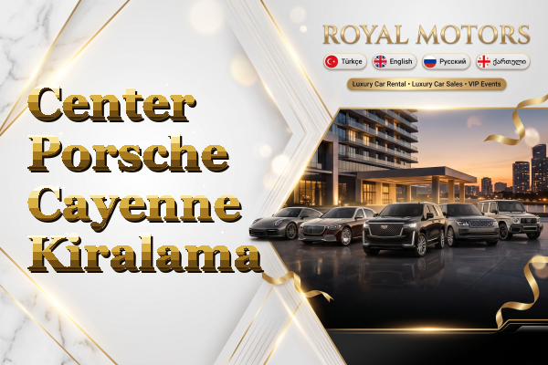 Center Porsche Cayenne Kiralama