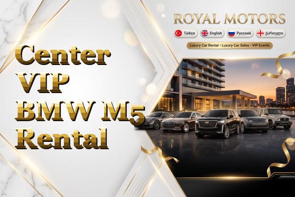 Center VIP BMW M5 Rental