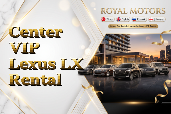 Center VIP Lexus LX Rental