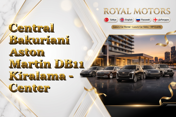 Central Bakuriani Aston Martin DB11 Kiralama - Center