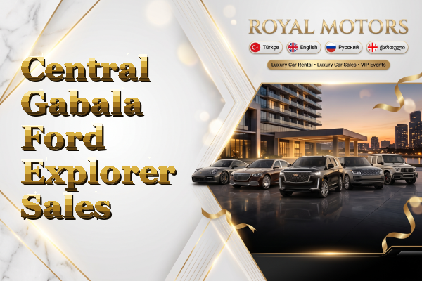 Central Gabala Ford Explorer Sales