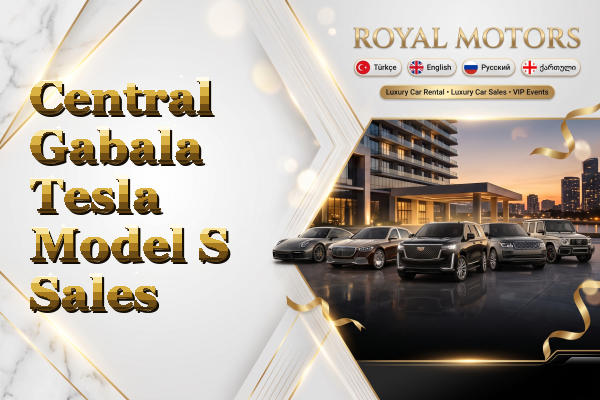 Central Gabala Tesla Model S Sales