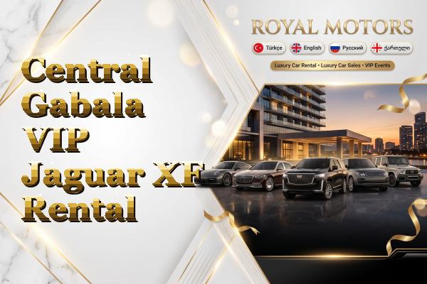 Central Gabala VIP Jaguar XF Rental