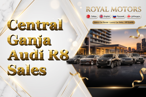 Central Ganja Audi R8 Sales