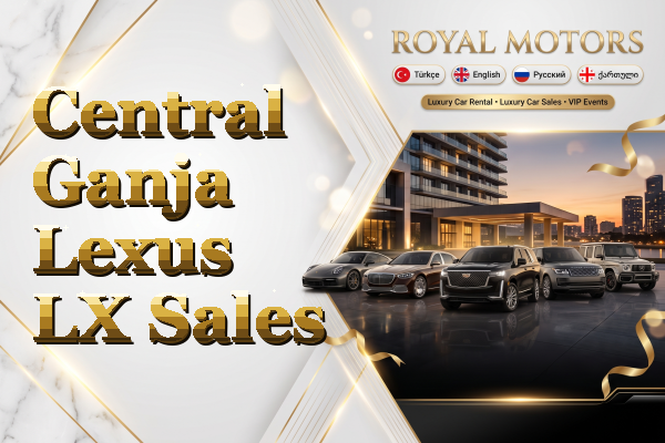 Central Ganja Lexus LX Sales