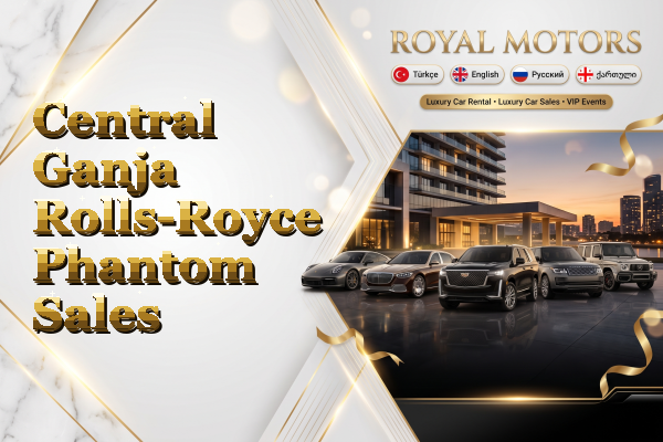 Central Ganja Rolls-Royce Phantom Sales