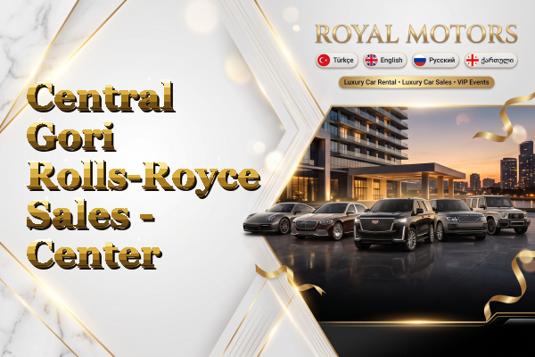 Central Gori Rolls-Royce Sales - Center
