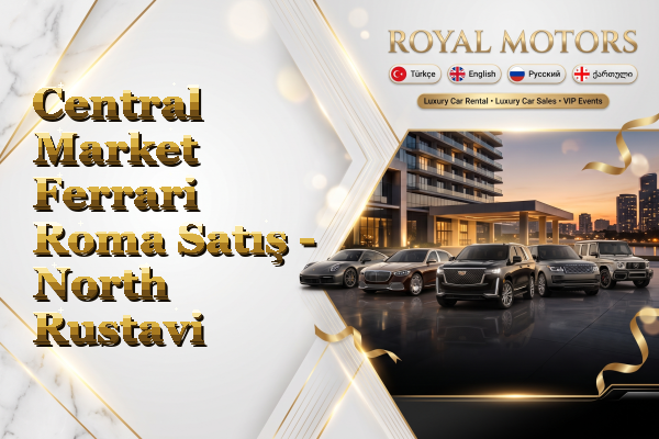 Central Market Ferrari Roma Satış - North Rustavi