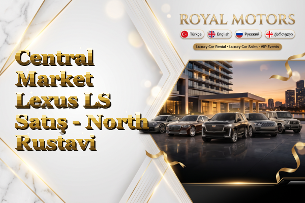 Central Market Lexus LS Satış - North Rustavi