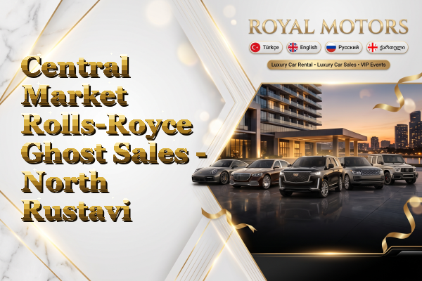 Central Market Rolls-Royce Ghost Sales - North Rustavi