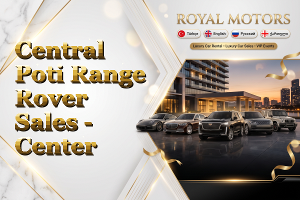 Central Poti Range Rover Sales - Center