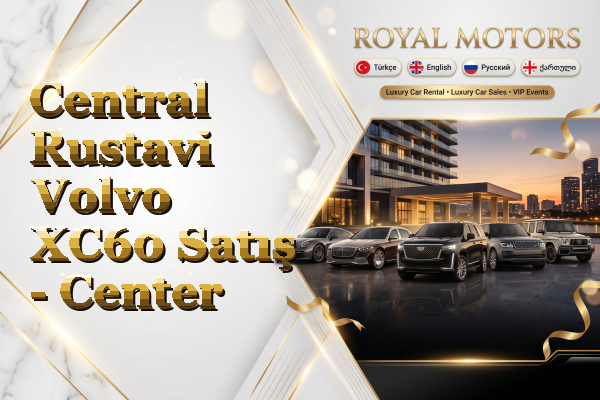 Central Rustavi Volvo XC60 Satış - Center