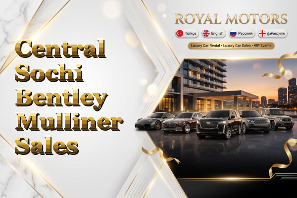 Central Sochi Bentley Mulliner Sales