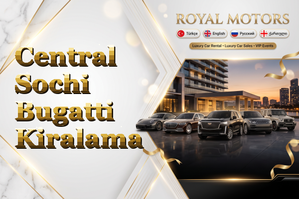 Central Sochi Bugatti Kiralama