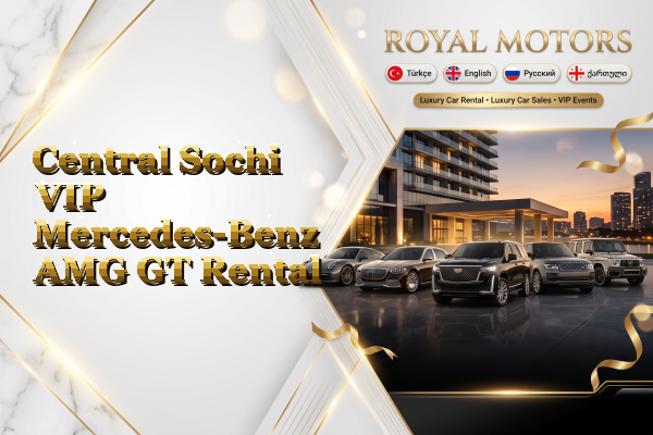 Central Sochi VIP Mercedes-Benz AMG GT Rental