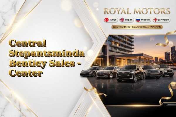 Central Stepantsminda Bentley Sales - Center