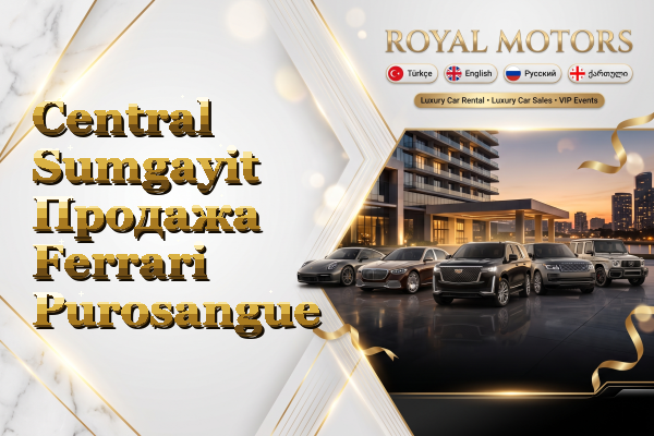 Central Sumgayit Продажа Ferrari Purosangue