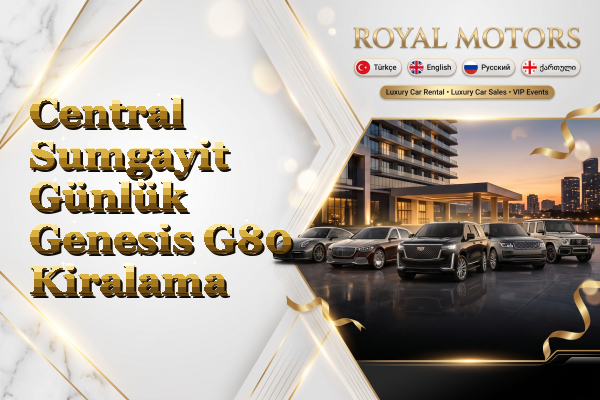 Central Sumgayit Günlük Genesis G80 Kiralama