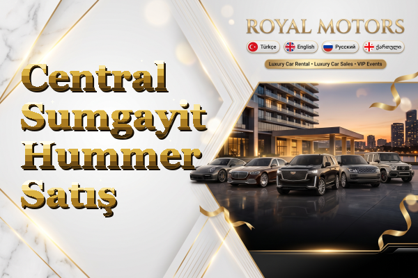 Central Sumgayit Hummer Satış