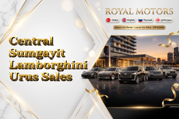 Central Sumgayit Lamborghini Urus Sales