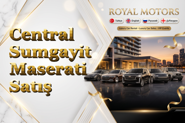 Central Sumgayit Maserati Satış