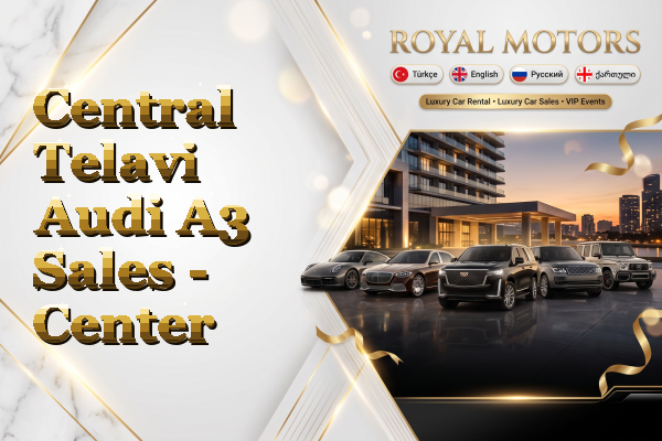 Central Telavi Audi A3 Sales - Center