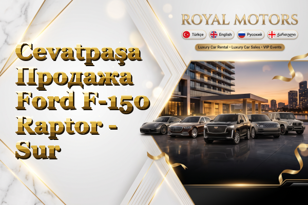 Cevatpaşa Продажа Ford F-150 Raptor - Sur