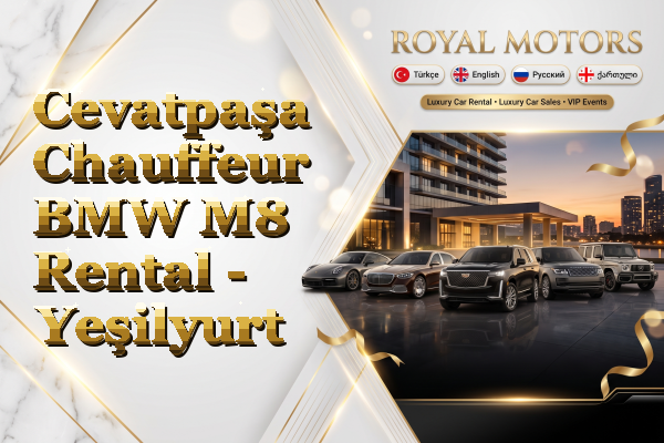 Cevatpaşa Chauffeur BMW M8 Rental - Yeşilyurt