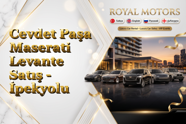 Cevdet Paşa Maserati Levante Satış - İpekyolu