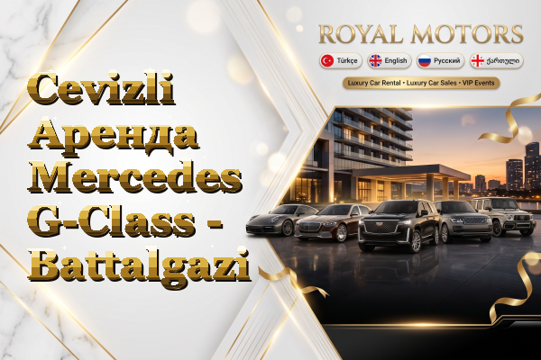 Cevizli Аренда Mercedes G-Class - Battalgazi