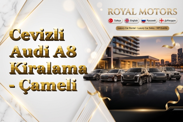 Cevizli Audi A8 Kiralama - Çameli