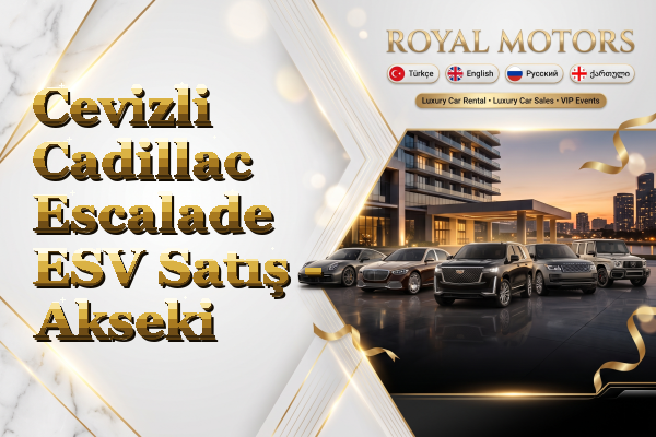 Cevizli Cadillac Escalade ESV Satış - Akseki