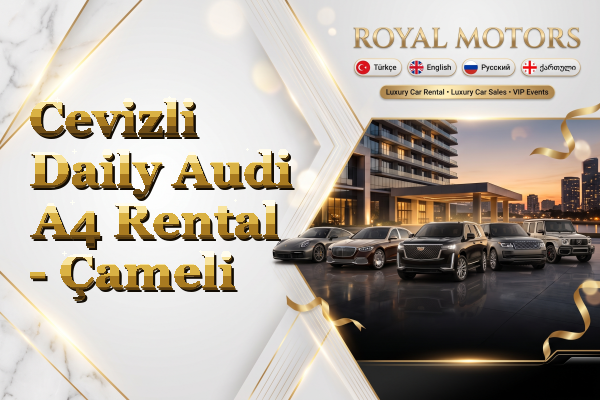 Cevizli Daily Audi A4 Rental - Çameli